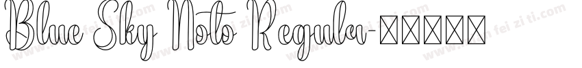Blue Sky Noto Regulr字体转换